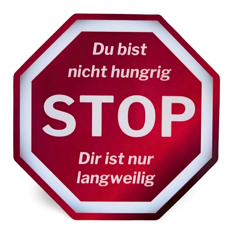 STOP - Kühlschrankmagnet - Du bist nicht hungrig, Dir ist nur langweilig - Magnetschild flexibel 80 x 80 mm 